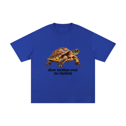 Slow Motion Over No Motion – Unisex Pure Cotton Graphic T-Shirt