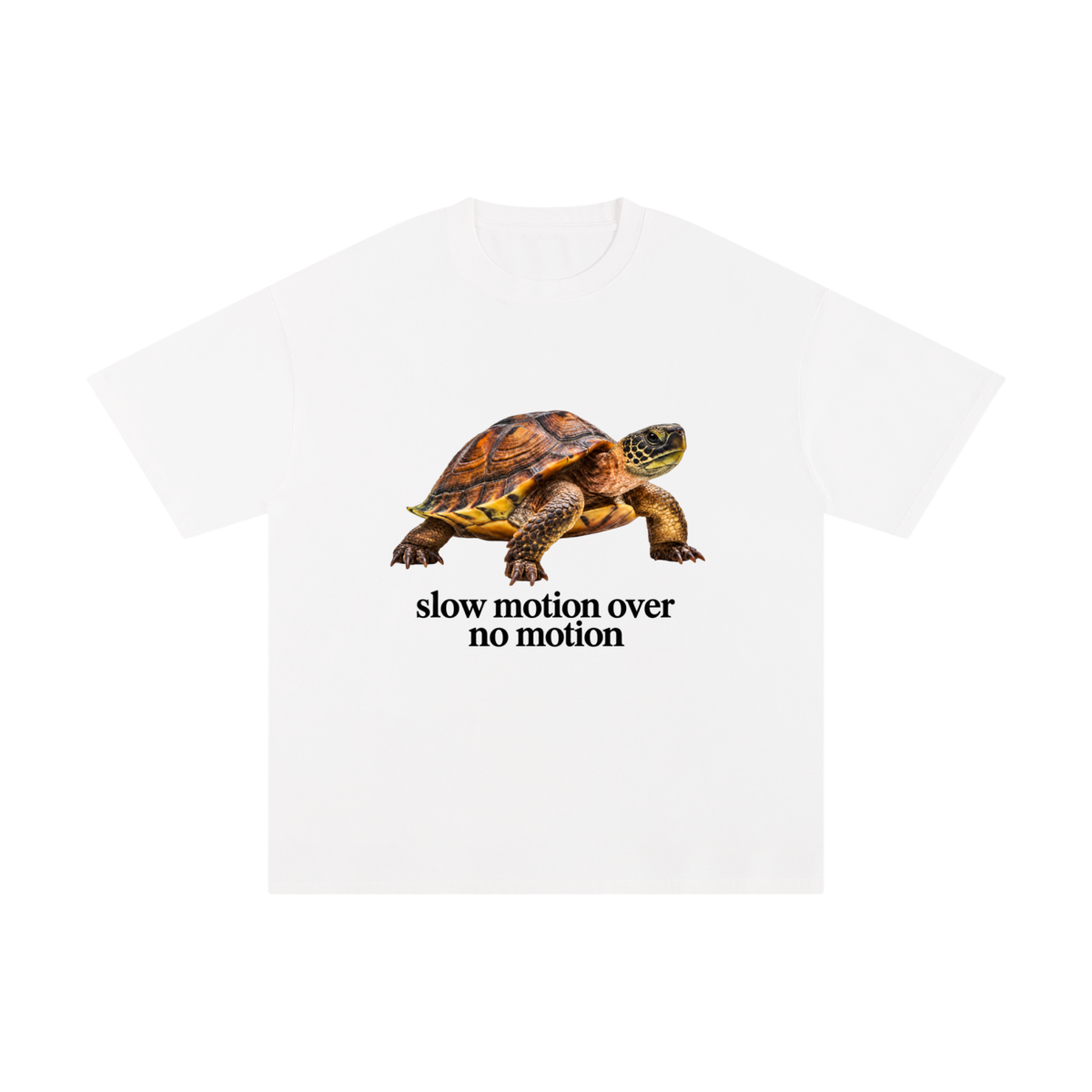 Slow Motion Over No Motion – Unisex Pure Cotton Graphic T-Shirt